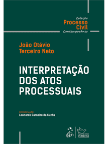 Sócio João Otávio Terceiro Neto lança livro “Interpretação dos atos processuais”, pela Editora Forense